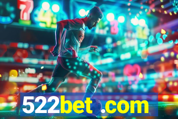 522bet .com